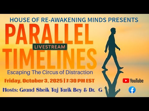 GSK Taj Tarik Bey & Dr. G | Parallel Timelines: Escaping the Circus of Distraction