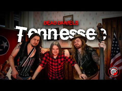 Dead Daniels - DEAD DANIELS - TENNESSEE (official music video)