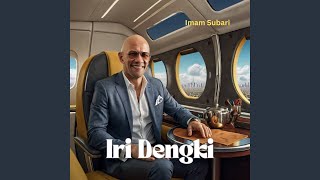 Download lagu Iri Dengki mp3 Download lagu Iri Dengki mp3