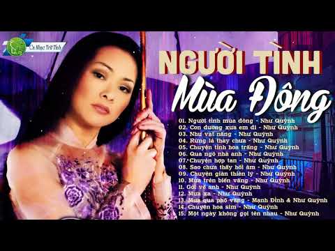 Người Tình Mùa Đông NHƯ QUỲNH - LK Nhạc Vàng Bolero Trữ Tình Hải Ngoại Như Quỳnh Hay Tái Tê