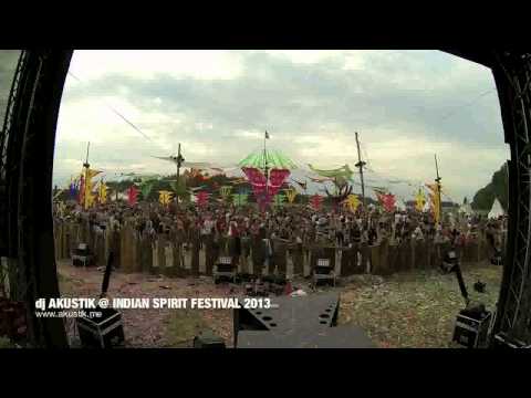 AKUSTIK -djset- @ Indian Spirit Festival 2013