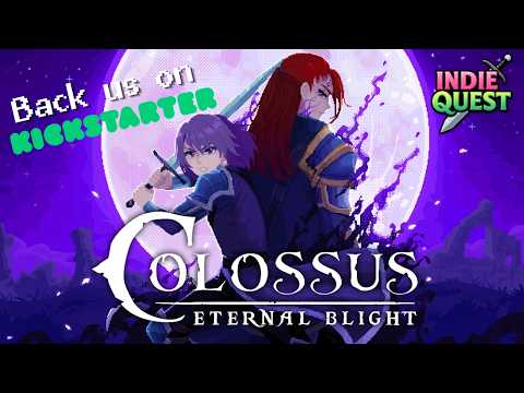 Colossus: Eternal Blight - Kickstarter Launch Trailer