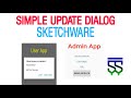 Update Dialog Sketchware Admin And User App Update Sketchware How To Show Update Dialog Sketchware
