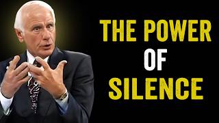 Stay Silent and Everything Will Fall Into Place | Jim Rohn Motivation