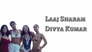 LAAJ SHARAM LYRICS SONG - VEER DE WEDDING