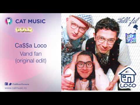 Ca$$a Loco - Vand fan (original edit)