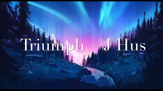 Triumph Lyrics [1 Hour music loop] ~ J Hus