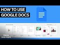 How To Use Google Docs Tech Insider
