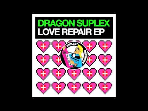 Dragon Suplex - Playing With Me • (Preview)