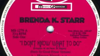 Brenda K. Starr - I Don't Know What To Do (Mentalinstrum Dub)