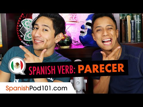 The verb Parecer in Spanish - Basic Spanish Grammar