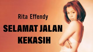 Download lagu Rita Effendy - Selamat Jalan Kekasih | Lirik mp3 Download lagu Rita Effendy - Selamat Jalan Kekasih | Lirik mp3