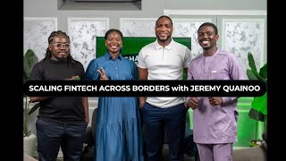 Scaling Fintech In Africa   Conversation with Jeremy Quainoo