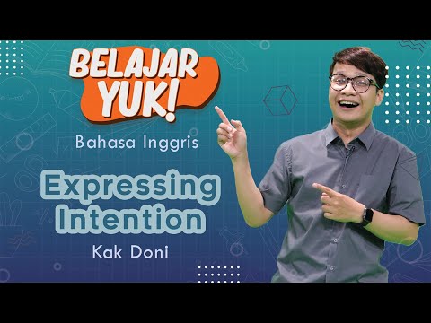 MENGENAL 5 EXPRESSING INTENTION | Belajar Yuk! : Expressing Intention