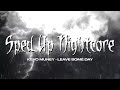 Sped Up Nightcore Leave Some Day Kevo Muney Sped Up Version