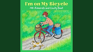 I'm on My Bicycle