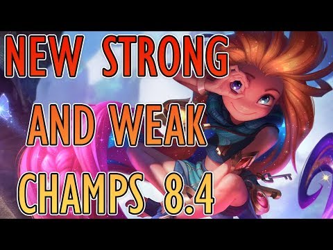 New Strong and Weak Champs Patch 8.4 | Massive Changes (Time Stamps In Description)