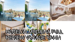 Hotel Almudaina  Full Review  Voyage Spain