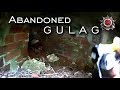 Exploring Abandoned Gulag In The Forest