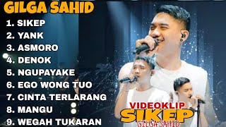 Download lagu GILGA SAHID - SIKEP - YANK - ASMORO - DENOK || MUSIC VIDEO GILGA SAHID mp3 Download lagu GILGA SAHID - SIKEP - YANK - ASMORO - DENOK || MUSIC VIDEO GILGA SAHID mp3