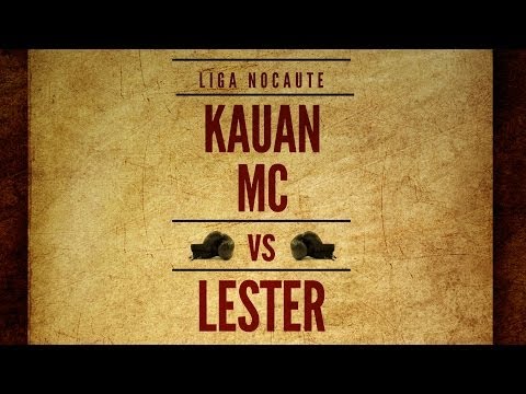 Liga Nocaute #1 - Kauan MC x Lester