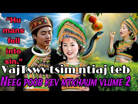 VajTswv tsim ntiaj teb zoo nkauj kawg  //Nkauj Ntseeg tawm tshiab2025..When humans fell into sin”