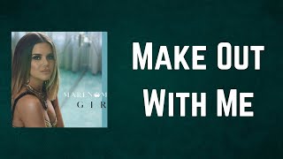Maren Morris - Make Out With Me (Lyrics)