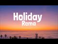 Rema - Holiday (Lyrics)