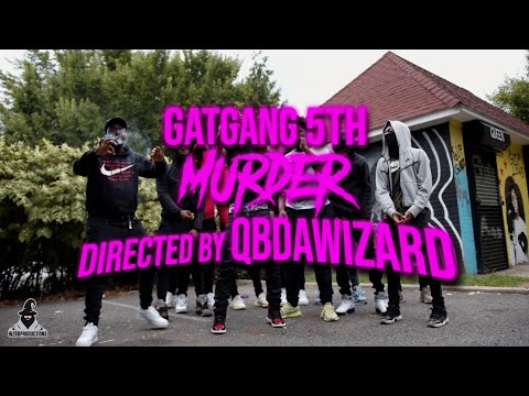 GatGang- Murder (Directed by @Qbdawizard )