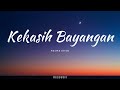 Cakra Khan Kekasih Bayangan LIRIK