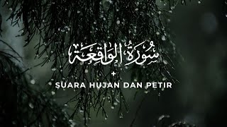Download lagu Tilawah Al-Waqiah Merdu dengan Suara Hujan & Petir | Meditasi, Refleksi, dan Relaksasi Menyeluruh mp3