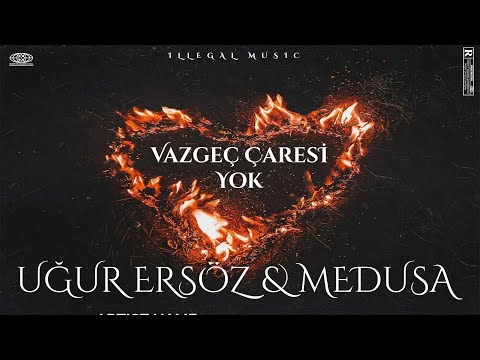 Uğur Ersöz & Medusa - Vazgeç Çaresi Yok ! (Prod.GörkemKurtoğlu)