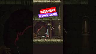 Blasphemous: Top 5 most brutal executions #shorts