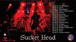 Download lagu SUCKER HEAD The Head Sucker... mp3