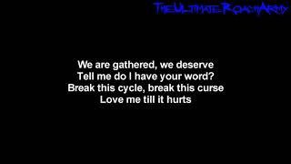 Papa Roach - Love Me &#39;Till It Hurts [Lyrics on screen] HD