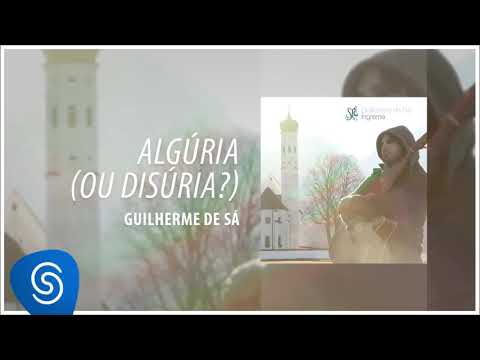 Guilherme de Sá Algúria ou Disúria