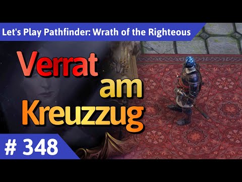 Pathfinder: Wrath of the Righteous deutsch Teil 348 - Verrat am Kreuzzug Let's Play