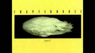 Chapterhouse - Pearl (2009 Re-Recorded Version)