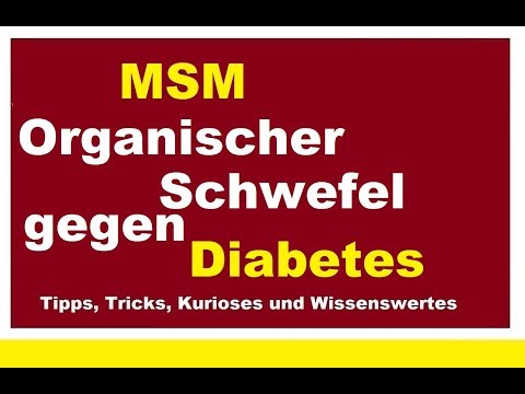 MSM gegen Diabetes organischer Schwefel Schmerzen lindern Heilung Entzündungen heilen Hilfe Tipps