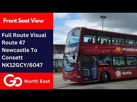 Full Route Visual | Go North East Bus Route 47 - Newcastle To Consett | NK12GCY/6047