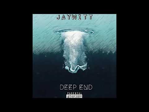 Jaywitt - “Deepend” Prod. by Pluto and Yokarza