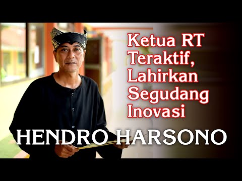 Mengenal Hendro Harsono, Ketua RT Teraktif Lahirkan Segudang Inovasi