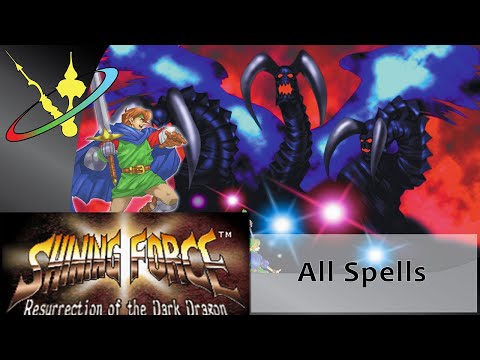 Shining Force: Resurrection of Dark Dragon || Spells
