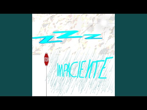 IMPACIENTE