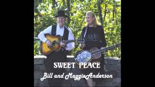 Bill And Maggie Anderson - Sing Me Back Home