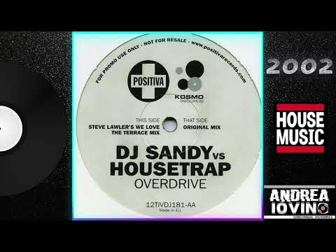 DJ Sandy Vs Housetrap – Overdrive