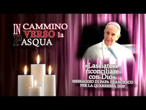 In cammino verso la Pasqua - 15 marzo 2020
