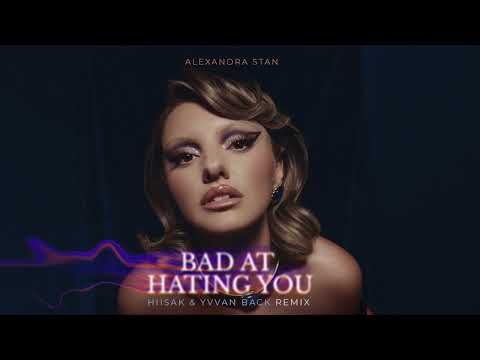 Video thumbnail for Bad At Hating You (Hiisak & Yvvan Back Remix)