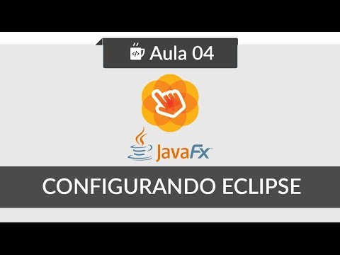 JavaFX para iniciantes 04 Configurando Eclipse