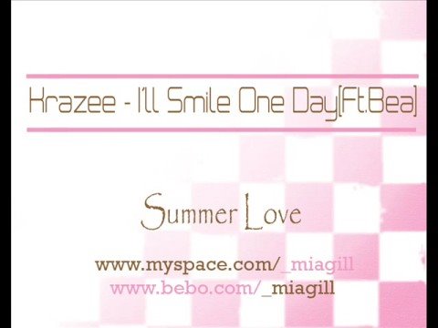 Krazee - I'll Smile One Day